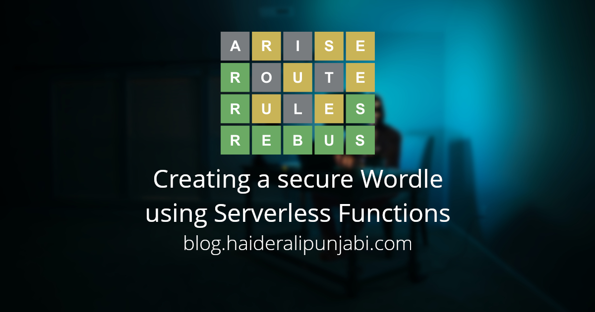 Creating a secure Wordle using Serverless Functions